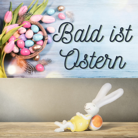 Bald ist Ostern